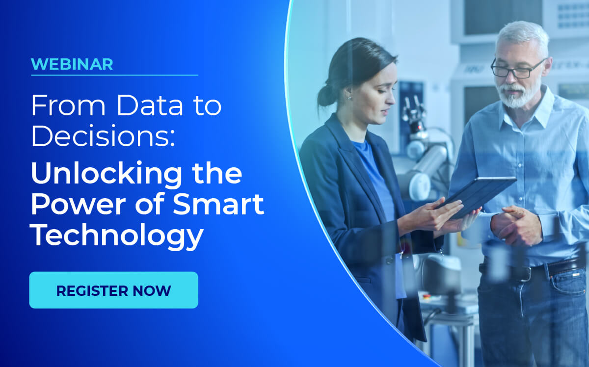 Webinar - From Data to Decisions: Unlocking the Power of Smart Technology