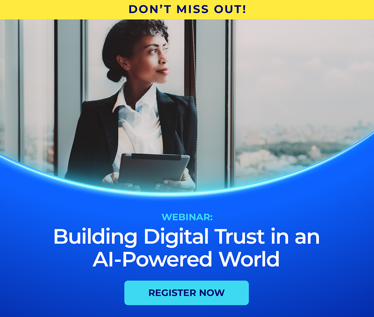 Webinar - Building Trust in an AI-Powered World