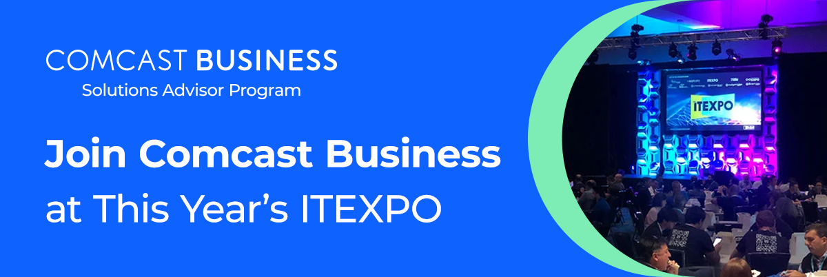 Join Comcast Business at ITEXPO in Fort Lauderdale, FL on February 13-15